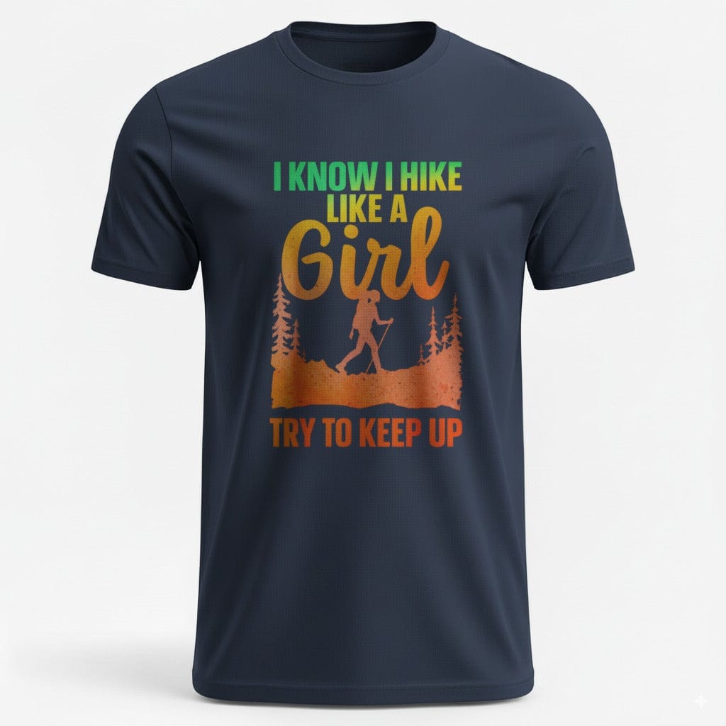 OutfitPeak Physical Item I Know I Hike Like A Girl Tee