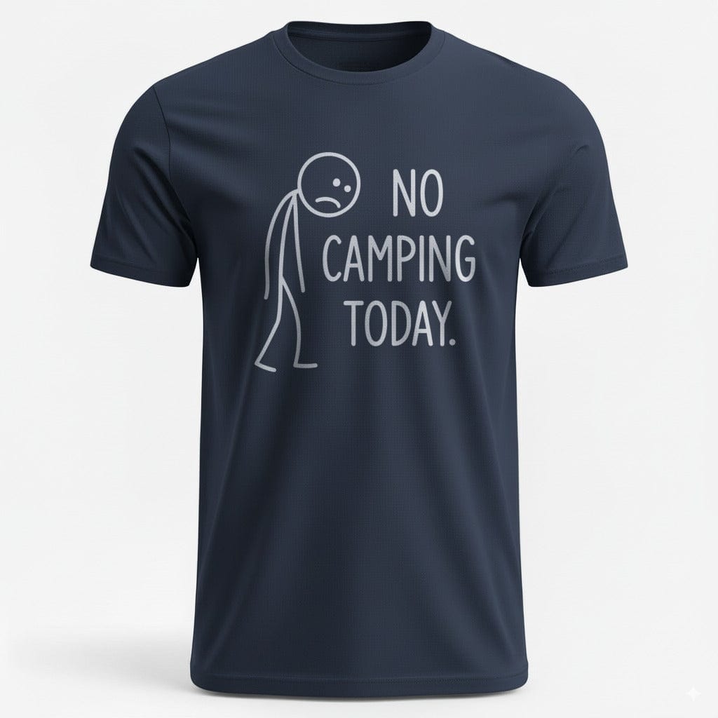 OutfitPeak Navy / XS No Camping Today Tee