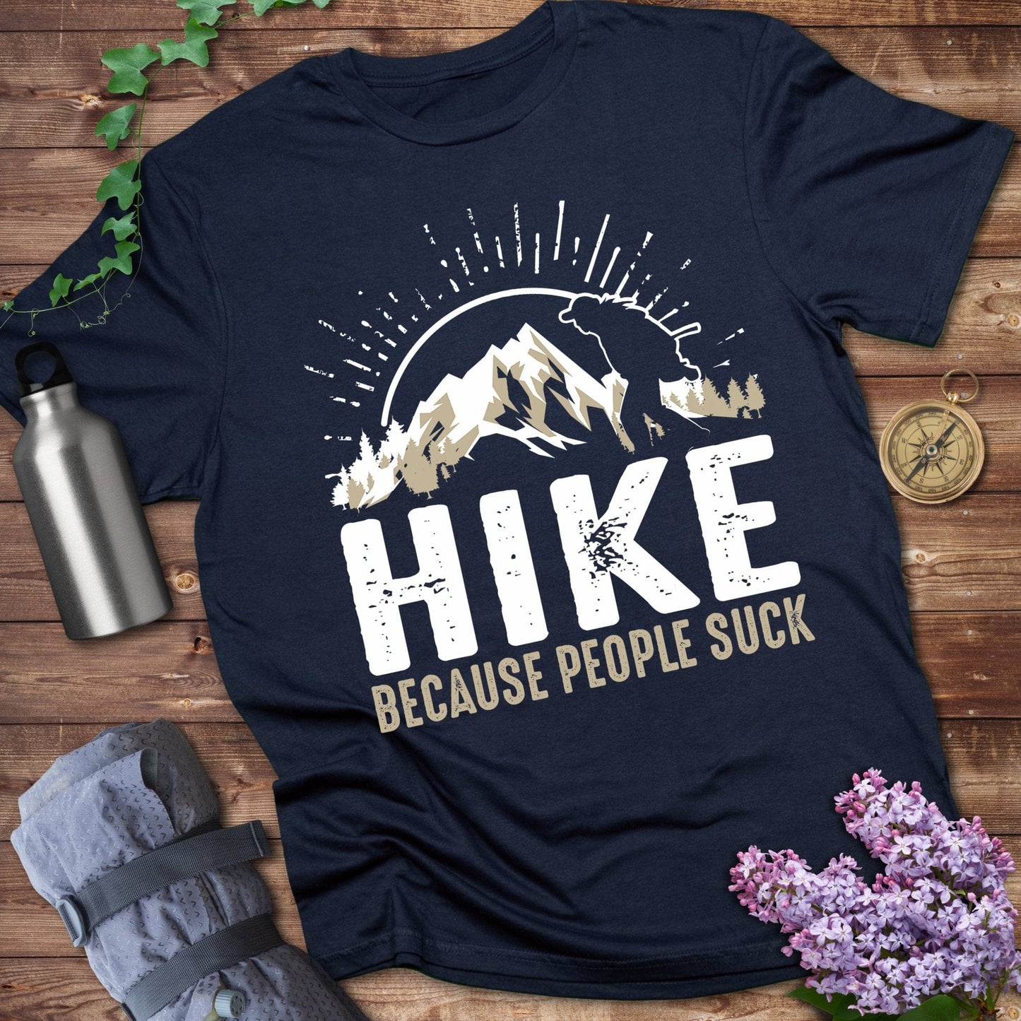 Hike Because People Suck Graphic Tee Shirt product