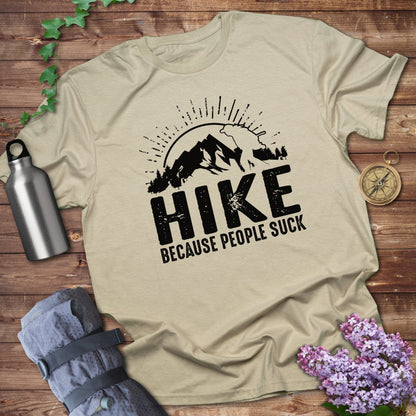 Hike Because People Suck Graphic T-Shirt product