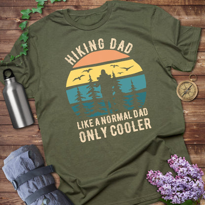 Hiking Dad Like a Normal Dad Only Cooler T-shirt product
