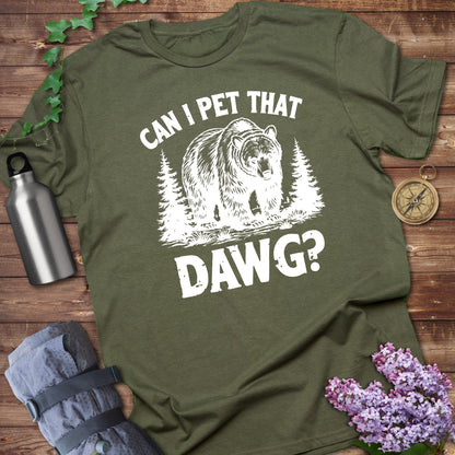 Can I Pet That Dawg Bear Themed Tee Shirt product type