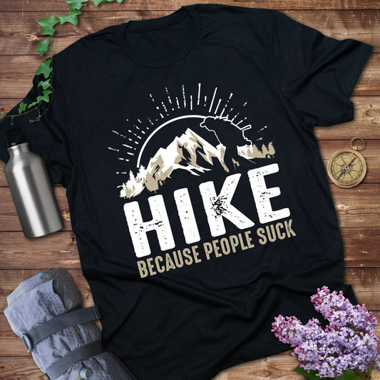 Hike Because People Suck Graphic T-Shirt product