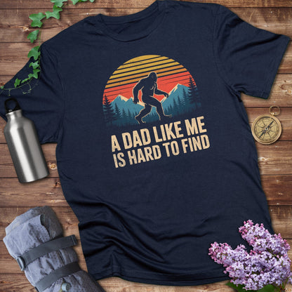A Dad Like Me Is Hard to Find Sasquatch Graphic T-Shirt product