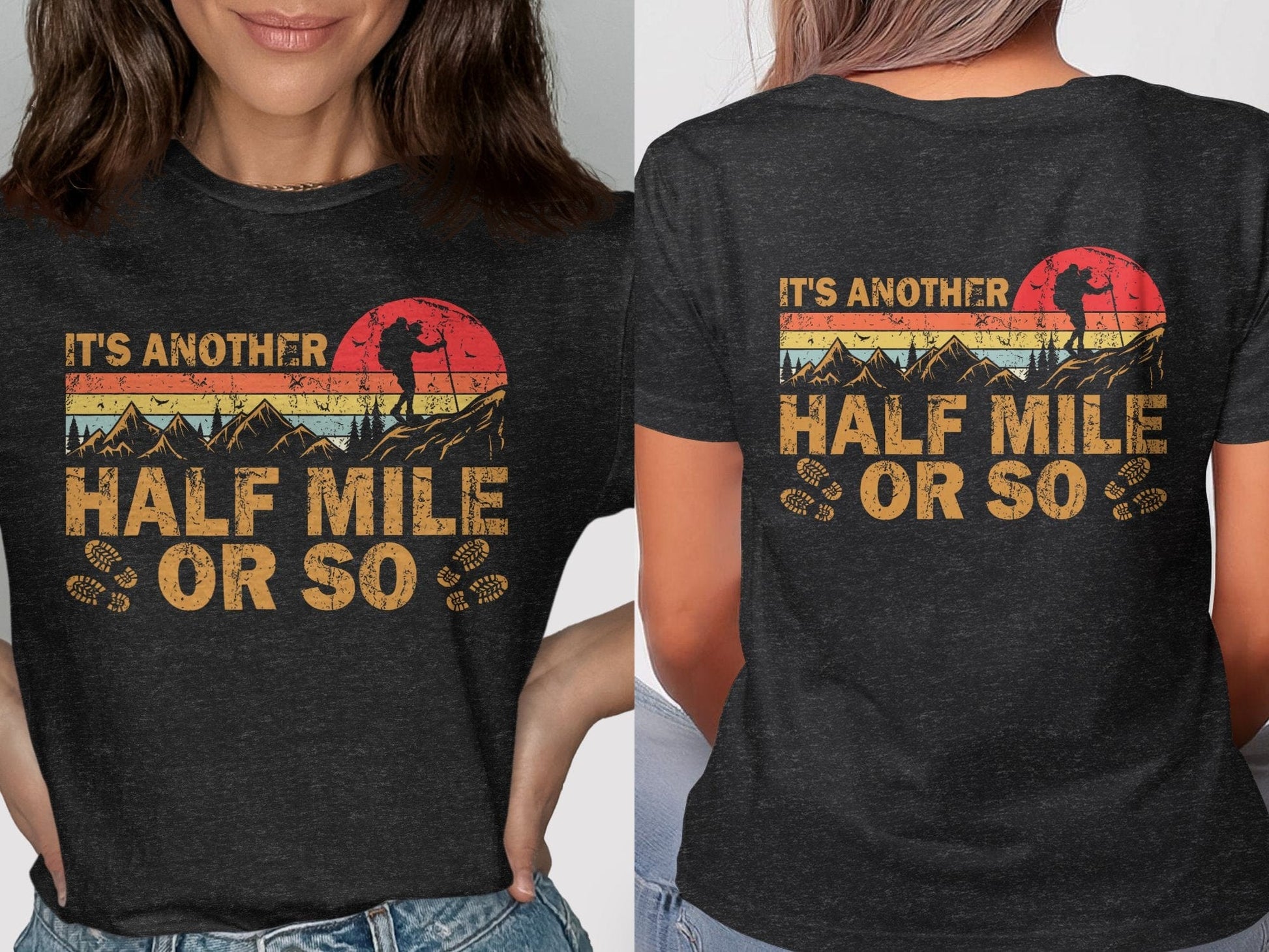 It's Another Half Mile Or So Shirt product