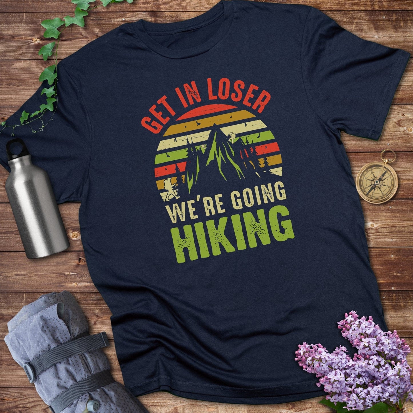 Get In Loser We're Going Hiking Graphic T-shirt product type
