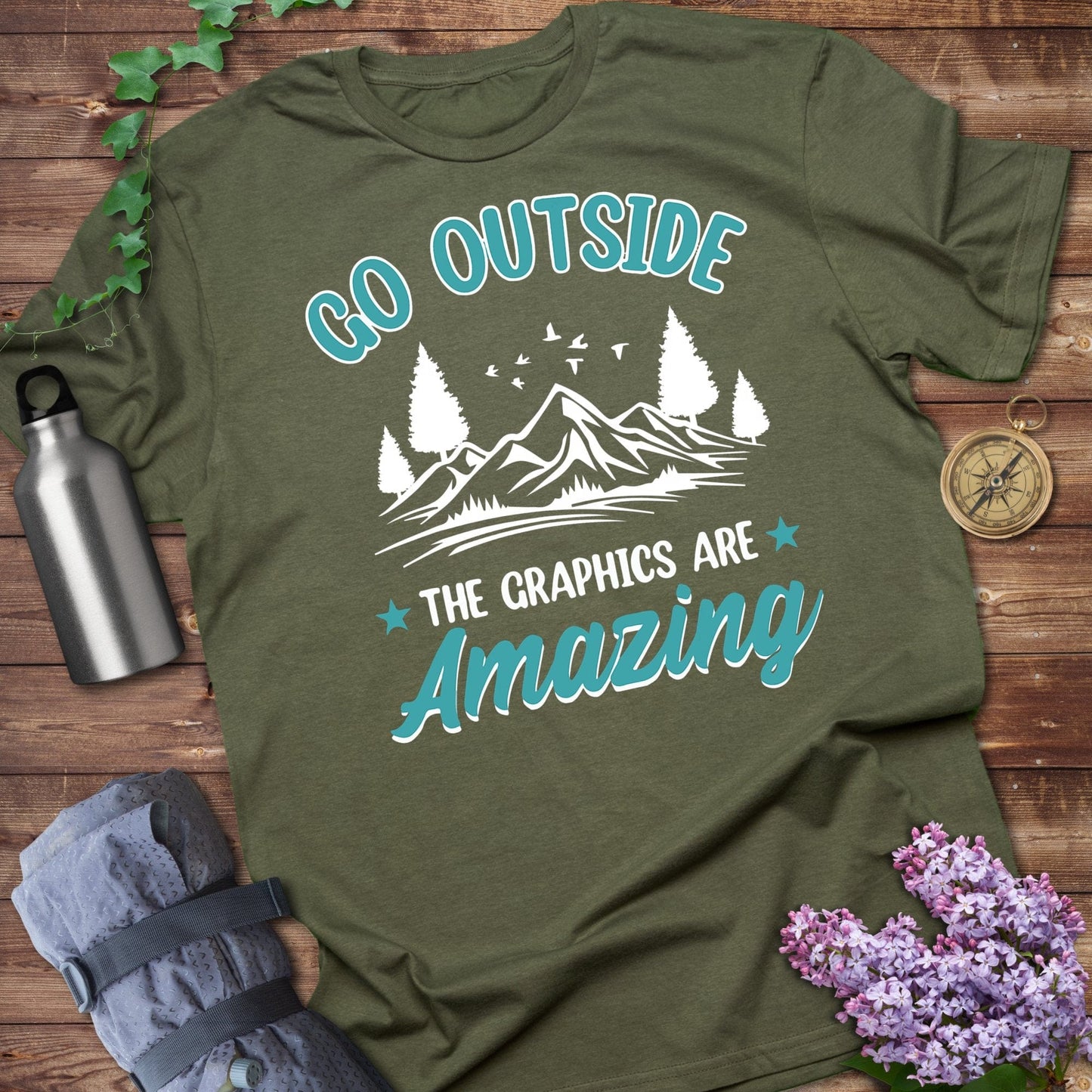 Go Outside The Graphics Are Amazing T-Shirt product