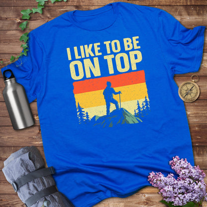 I Like To Be On Top Hiker Humorous Blue Shirt product type
