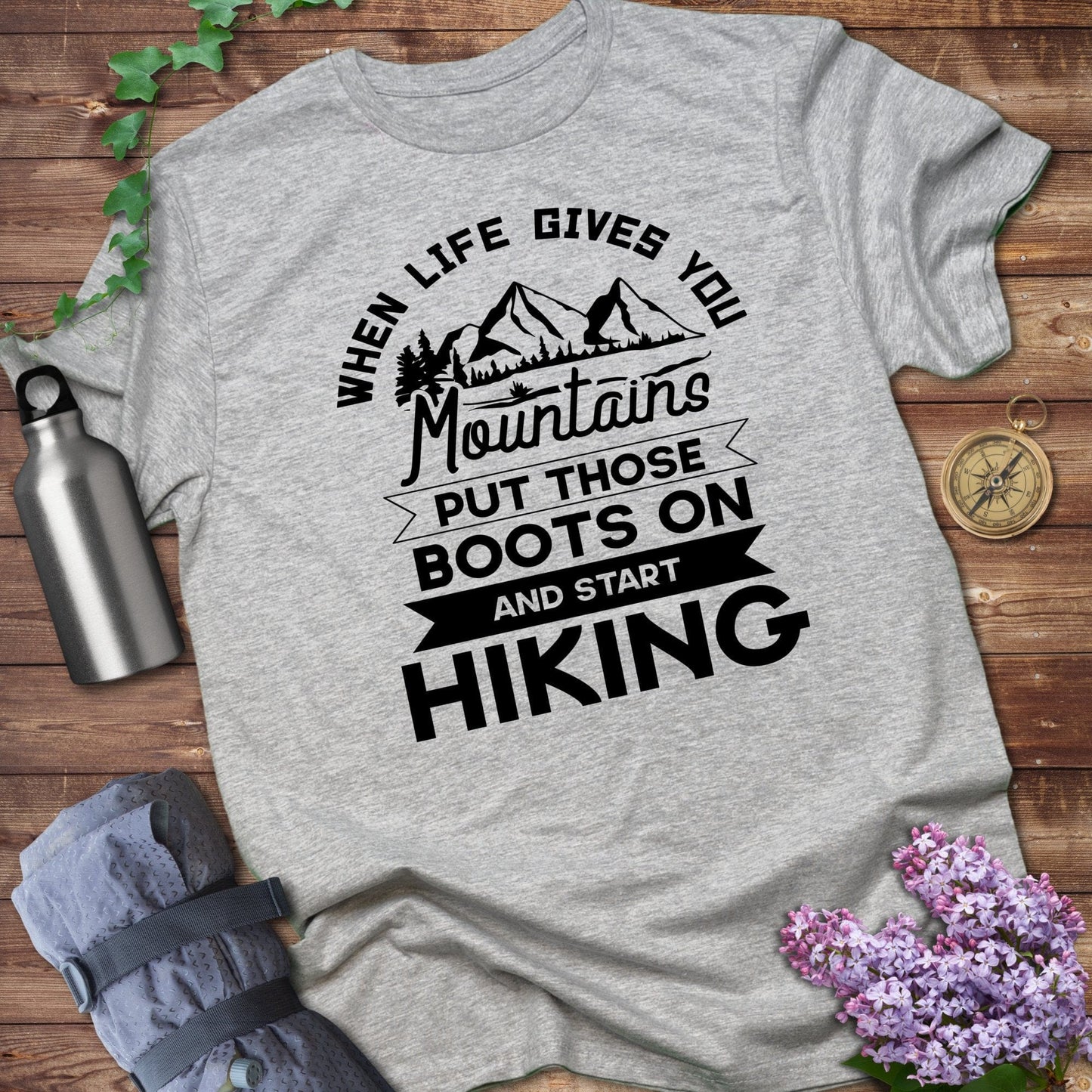 When Life Gives You Mountains Hiking Shirt product