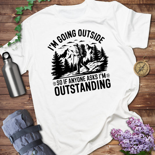 I'm Going Outside Outstanding Graphic T-shirt product