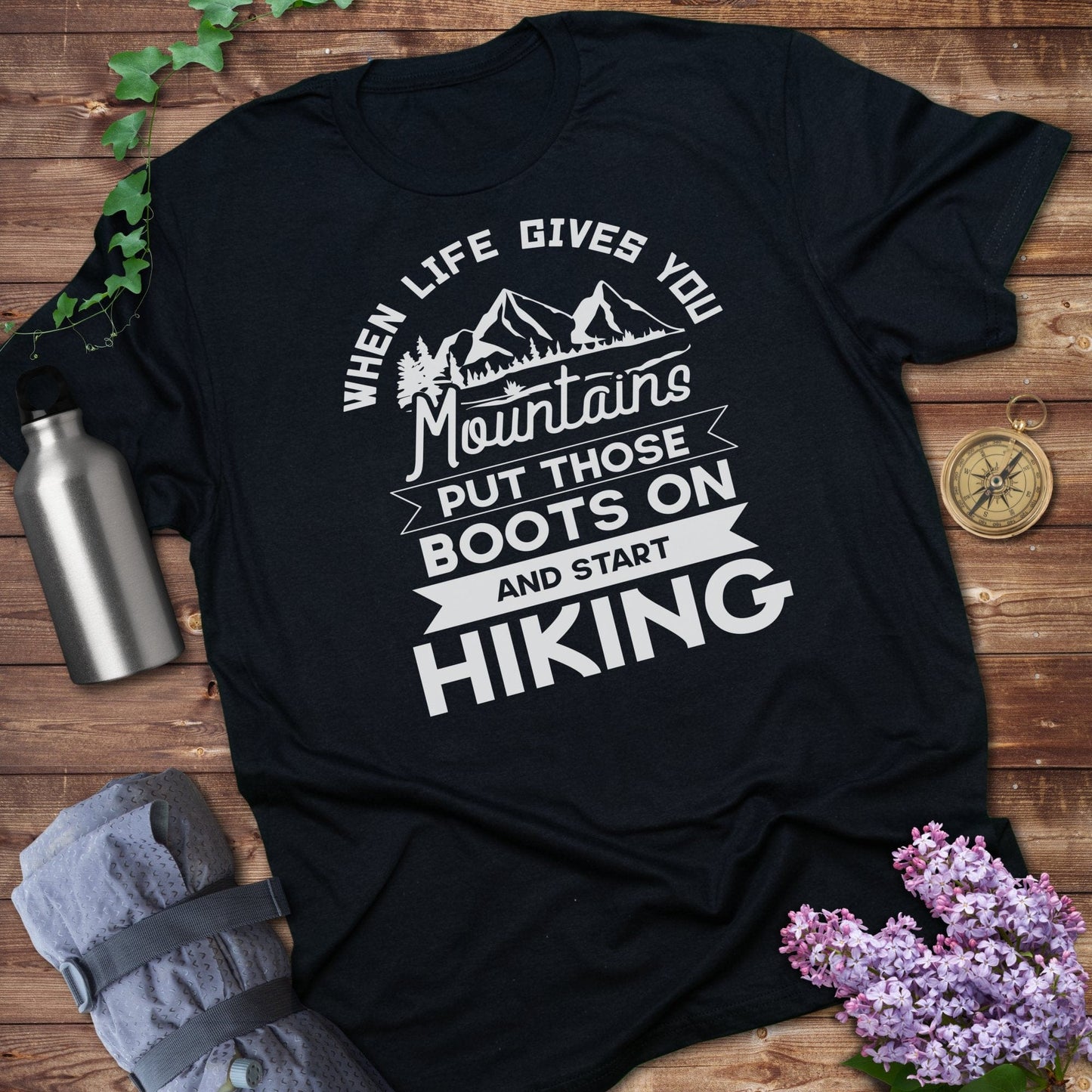 When Life Gives You Mountains Start Hiking product type