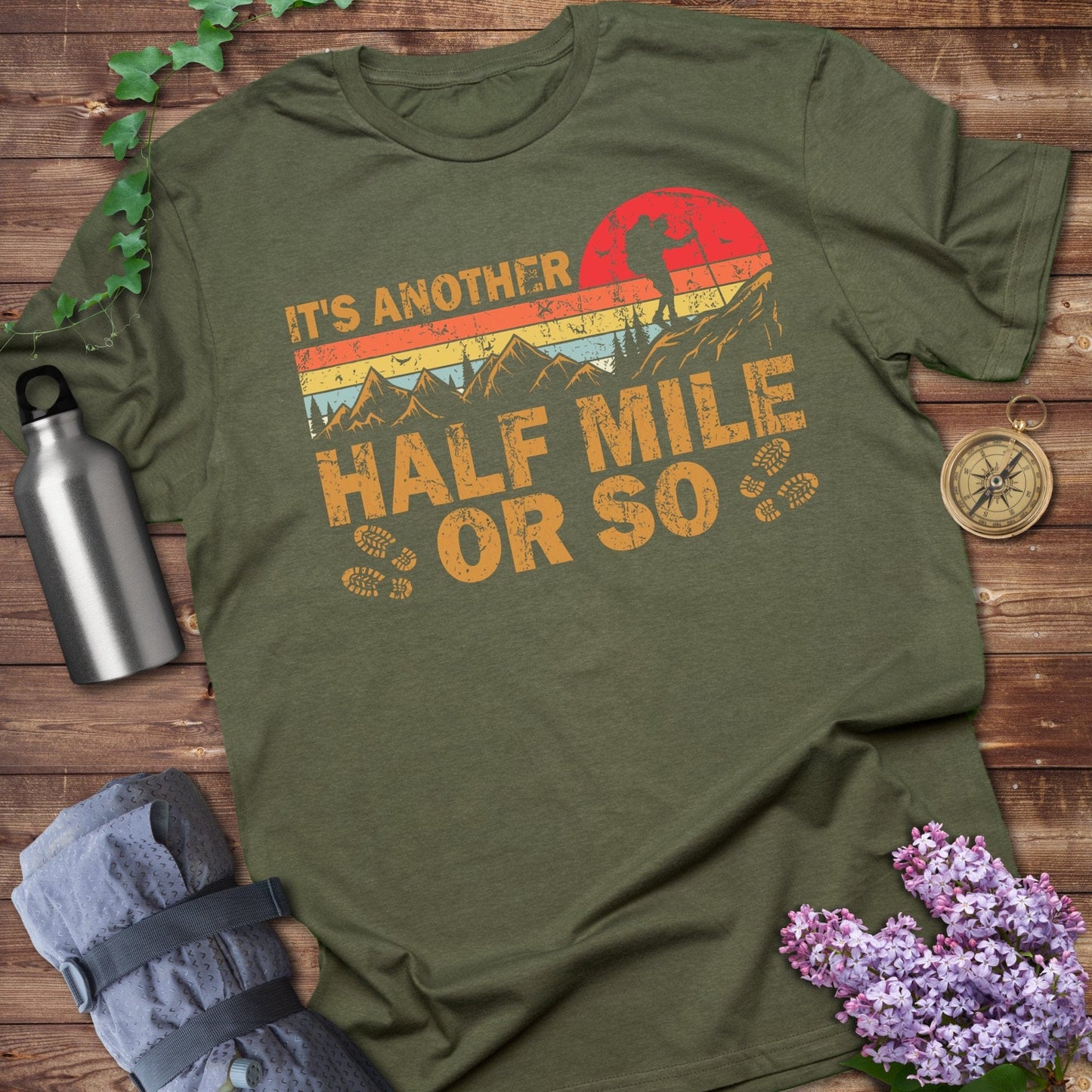 It's Another Half Mile or So T-shirt product