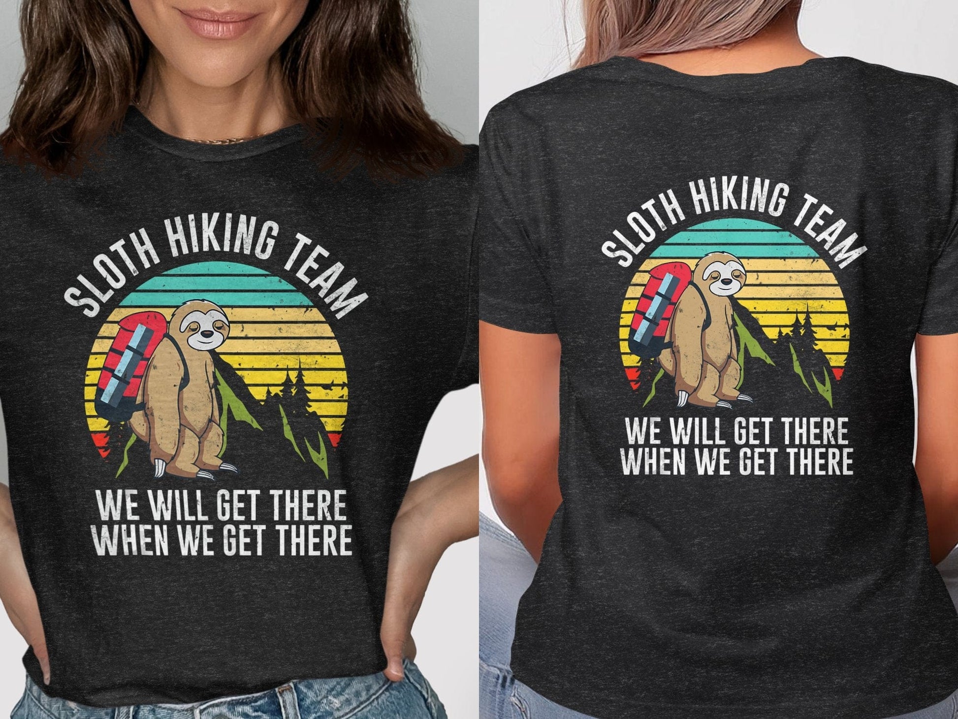 Sloth Hiking Team We Will Get There T-shirt product