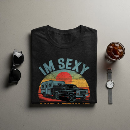 I'm Sexy and I Tow It Graphic Tee Shirt product
