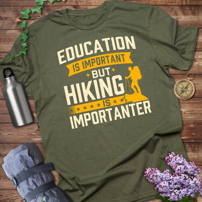 Education Is Important But Hiking Is Importanter product type