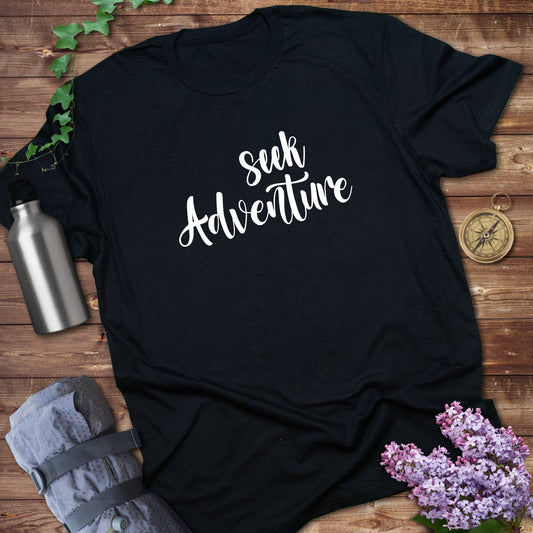 Seek adventure