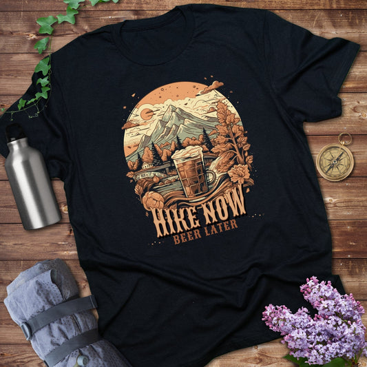 Hike Now, Beer Later T-shirt