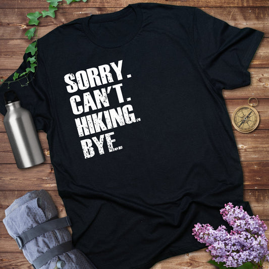 Sorry, Can't, Hiking, Bye