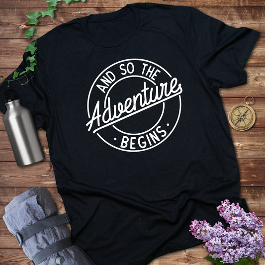 And so the adventure begins T-shirt
