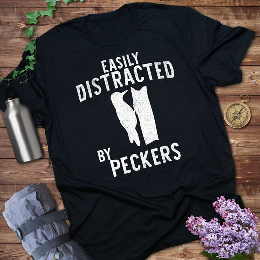 Easily Distracted by Peckers T-Shirts