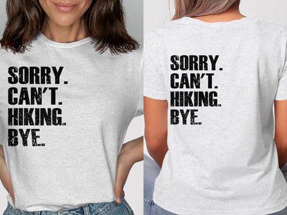 Sorry, Can't, Hiking, Bye