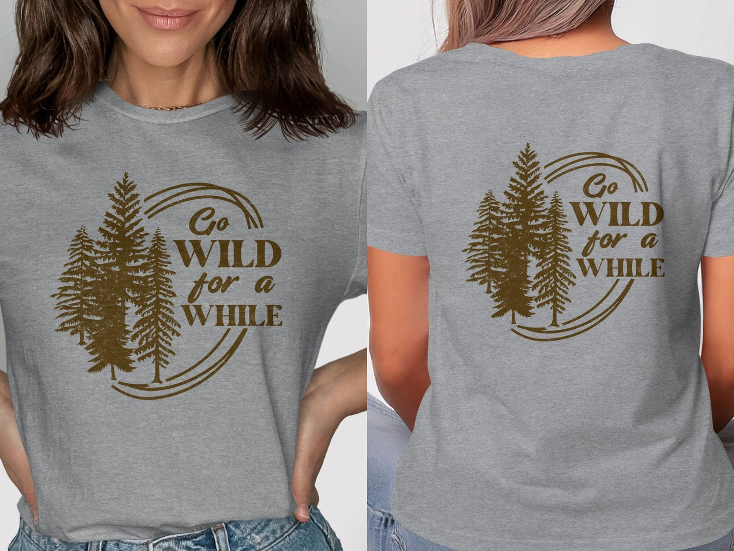 Go Wild For A While Tee
