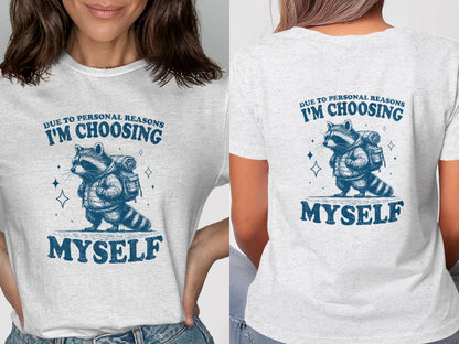 I'm Choosing Myself Tee