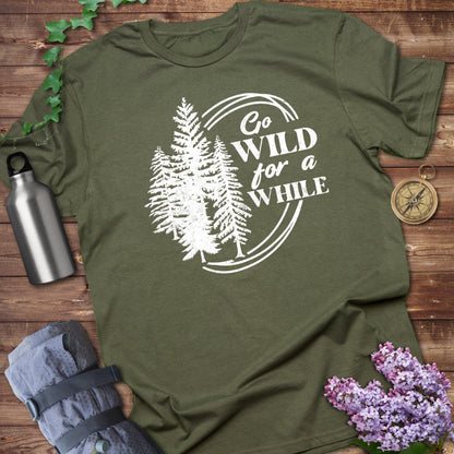 Go Wild For A While Tee