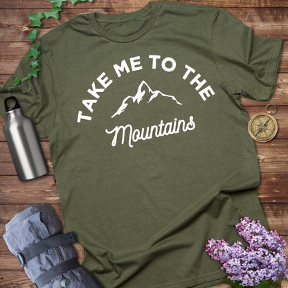 Take Me To The Mountains T-shirt