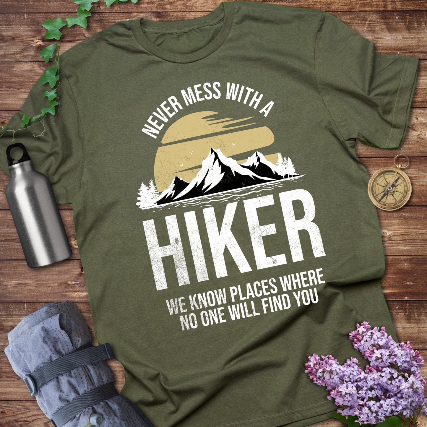 Never Mess With A Hiker Tee