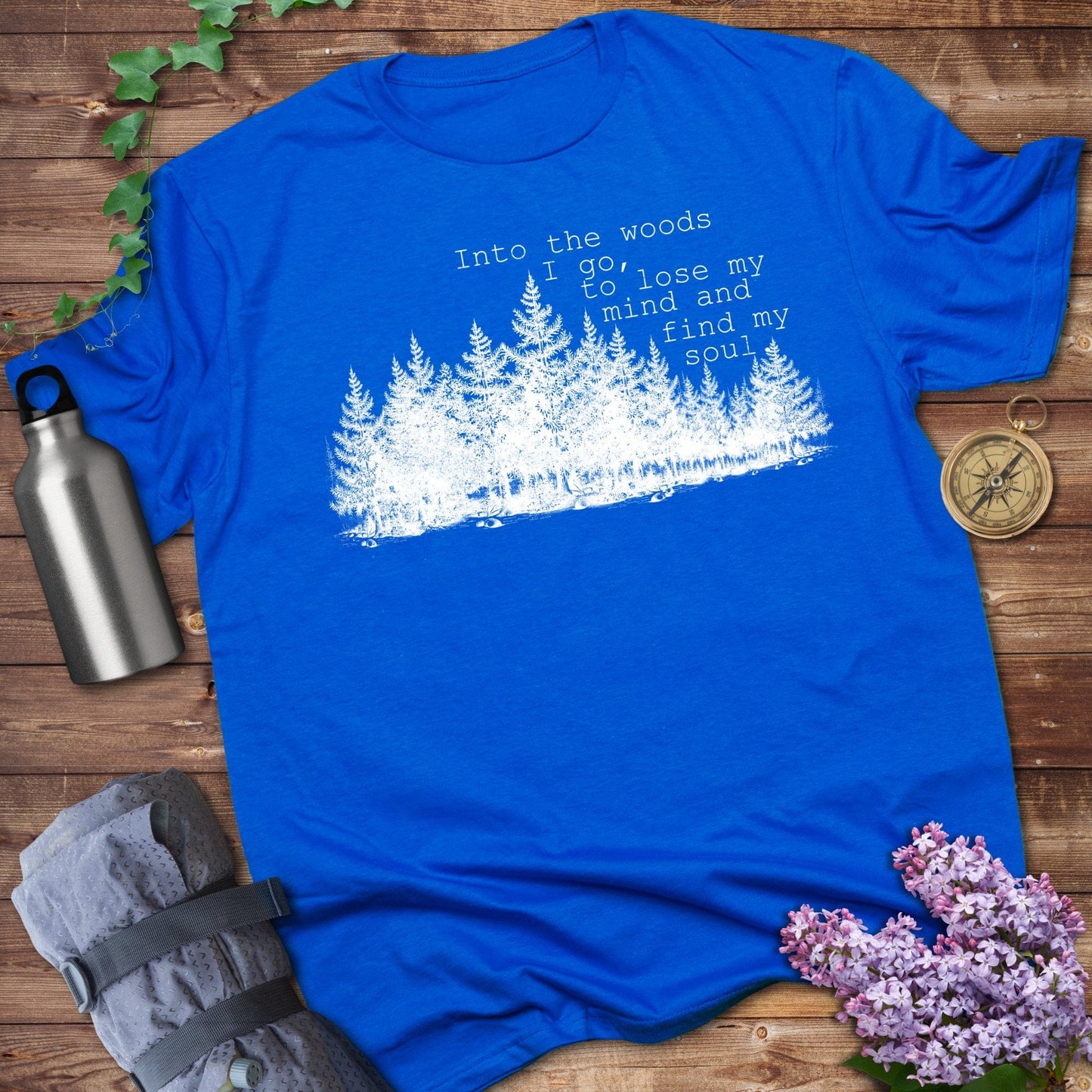 Into The Woods I Go Tee