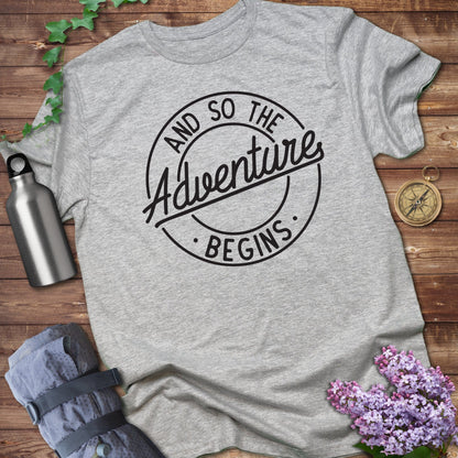 And so the adventure begins T-shirt