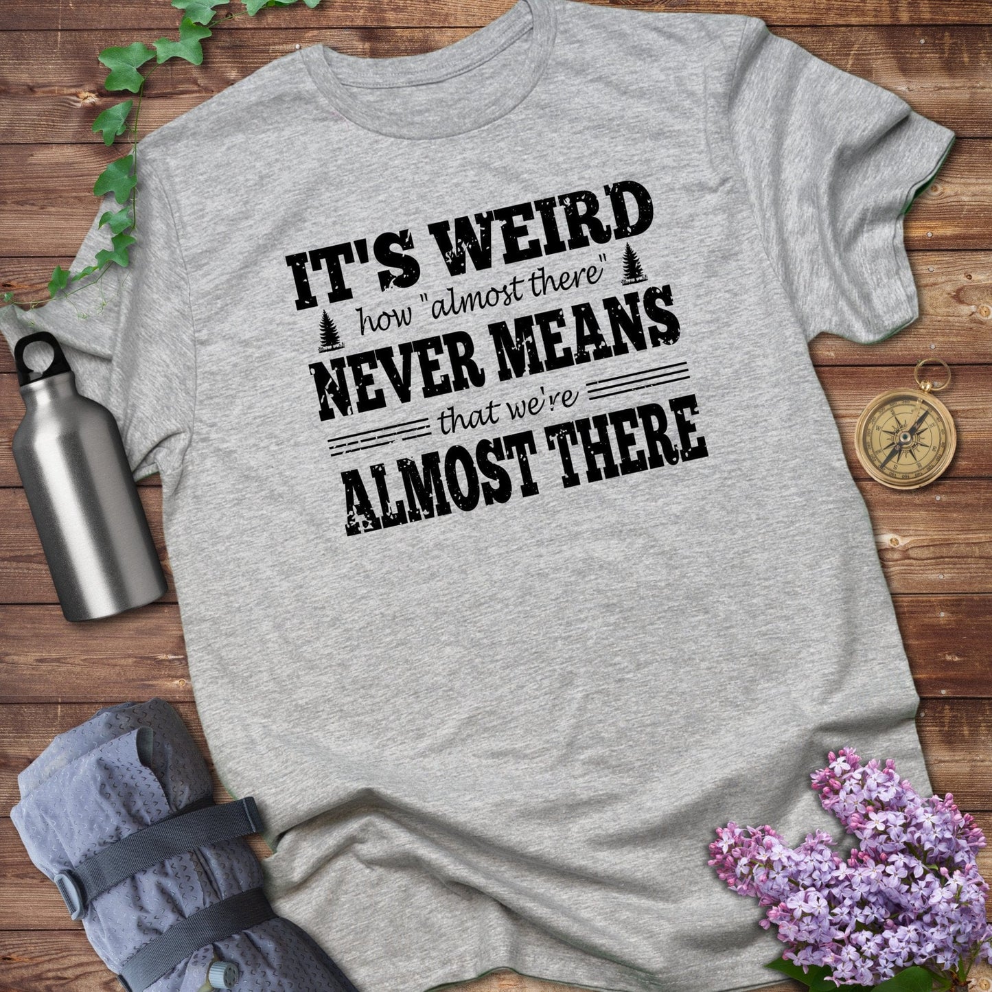 Almost There Tee