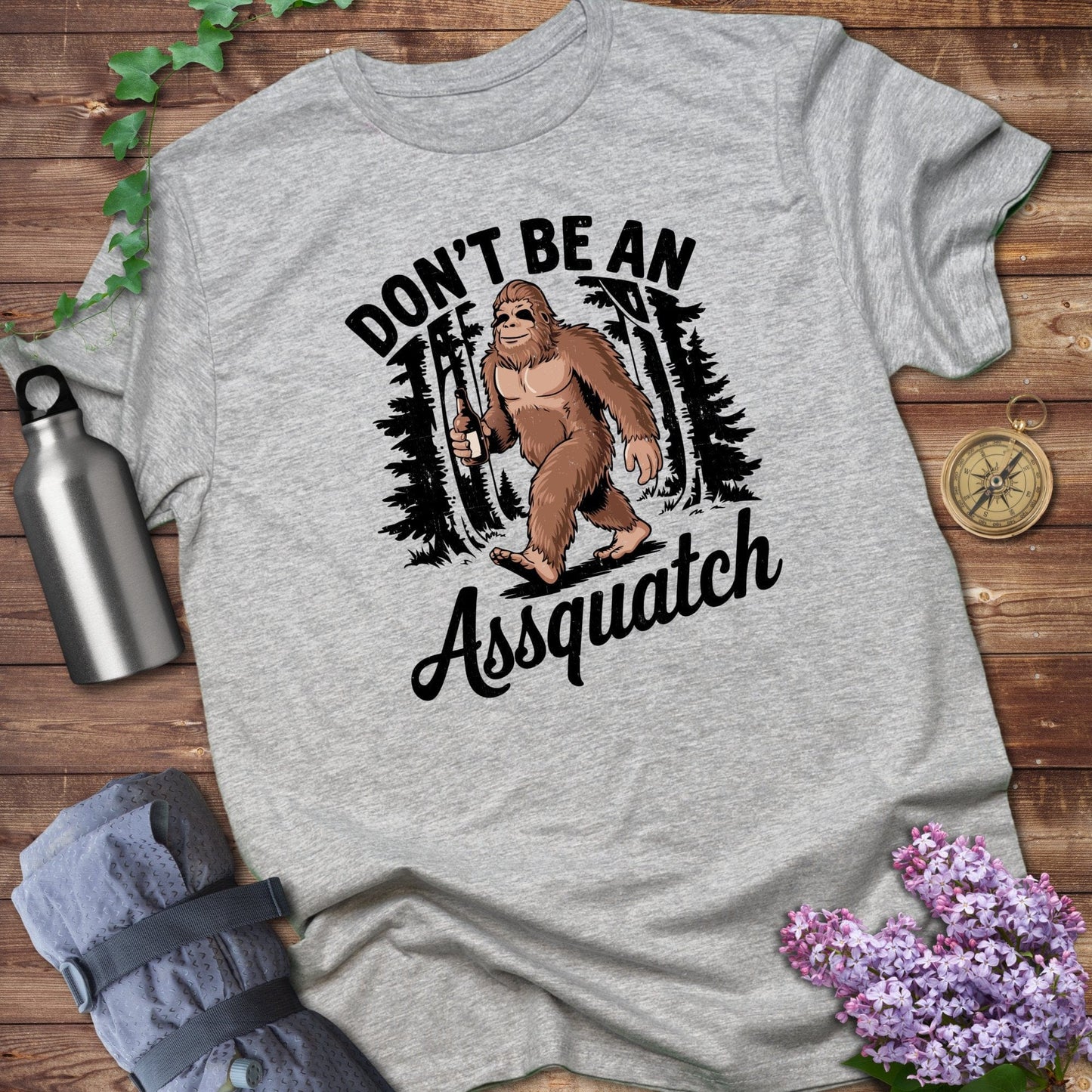Don't Be An Assquatch Tee