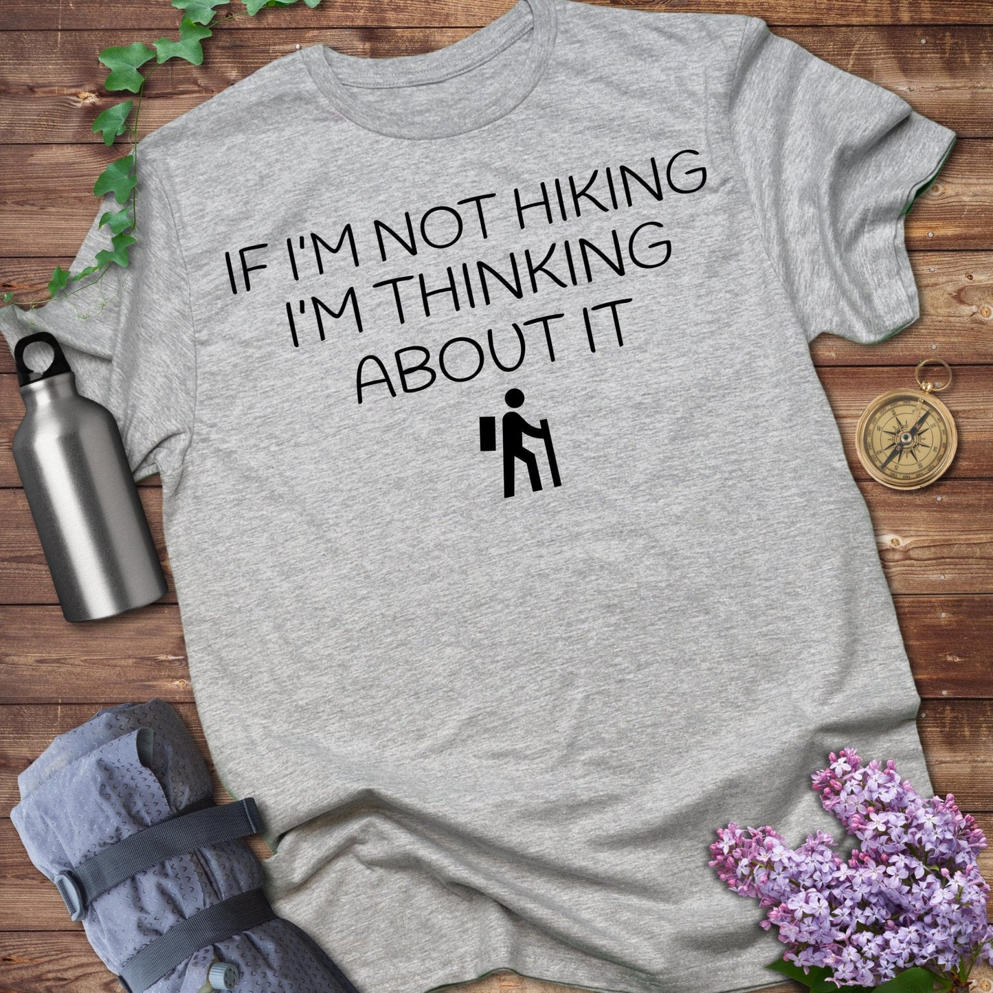 Thinking About Hiking T-shirt