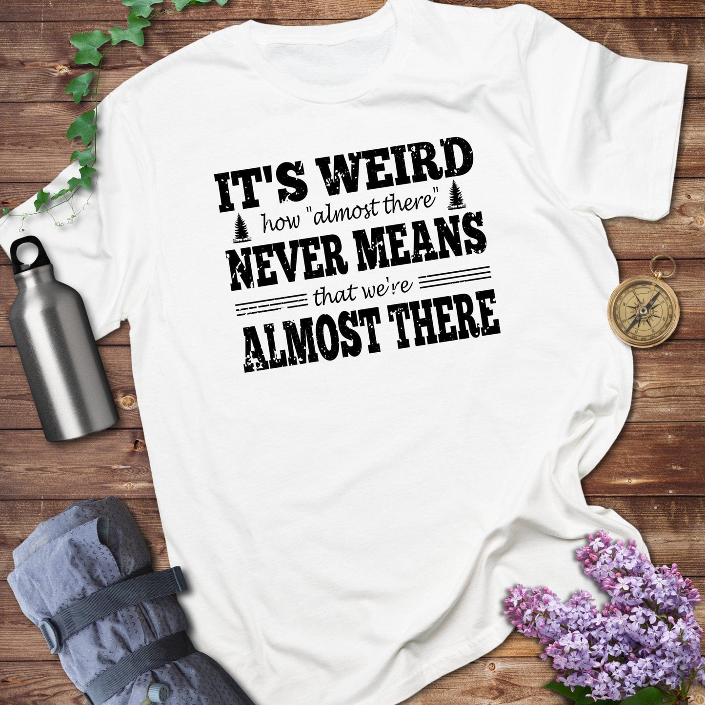Almost There Tee