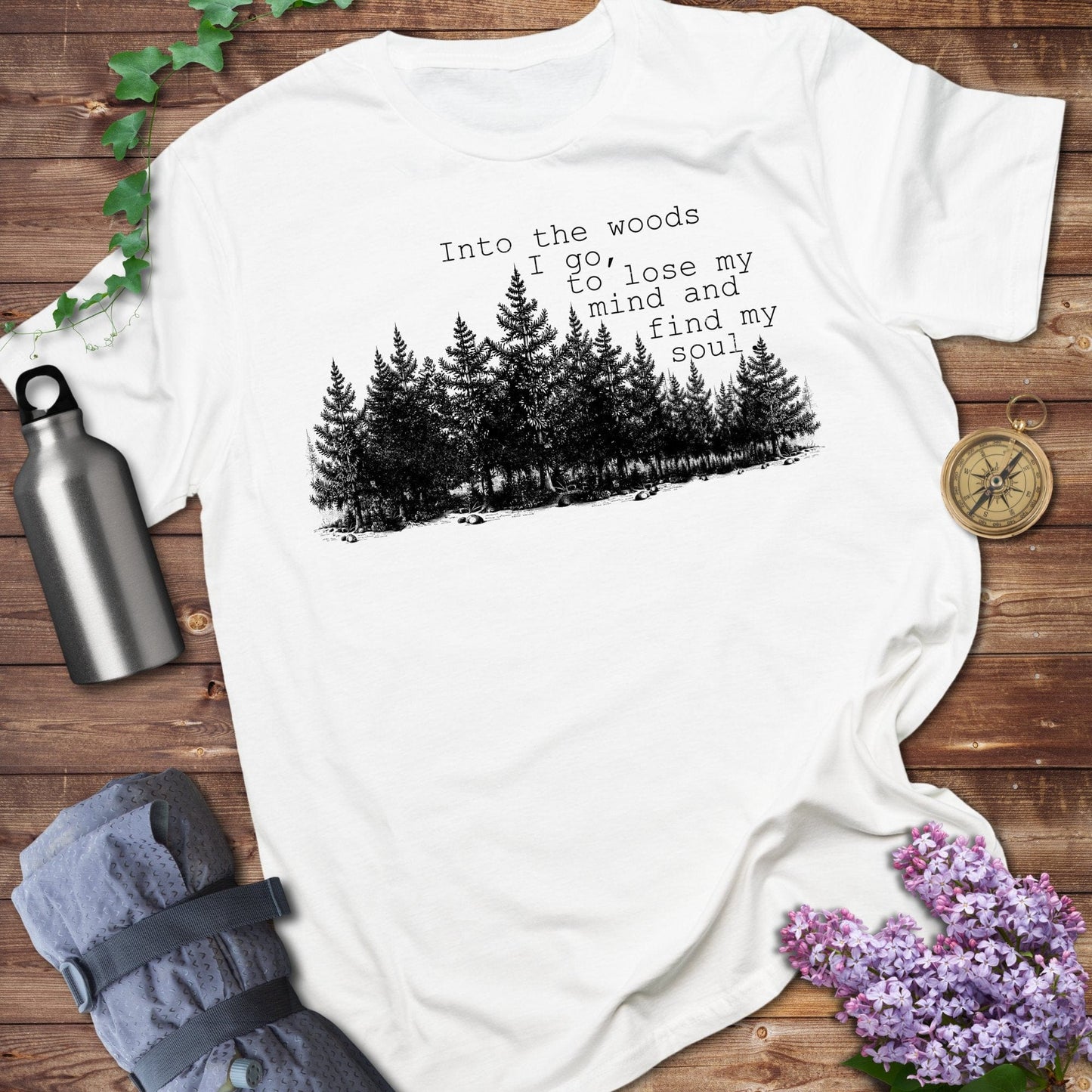 Into The Woods I Go Tee