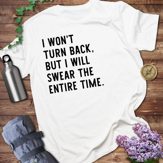 I Won't Turn Back Tee
