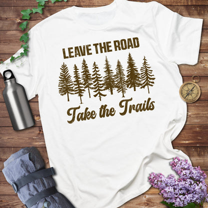 Leave The Road T-shirt