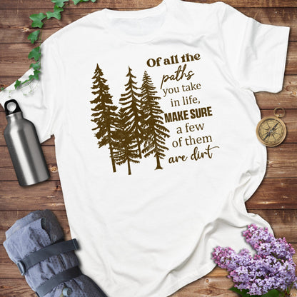The Paths Of Life T-shirt