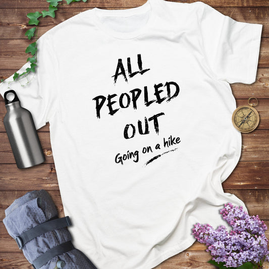All Peopled Out Tee