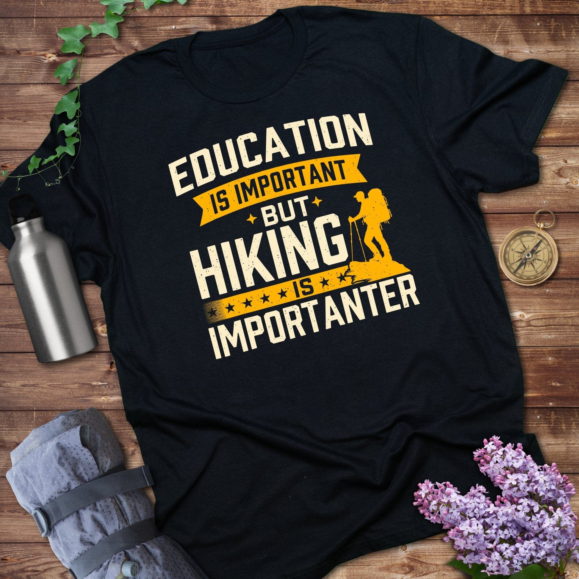 Education Is Important But Hiking Is Importanter product type