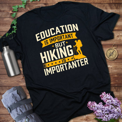 Education Is Important But Hiking Is Importanter product type