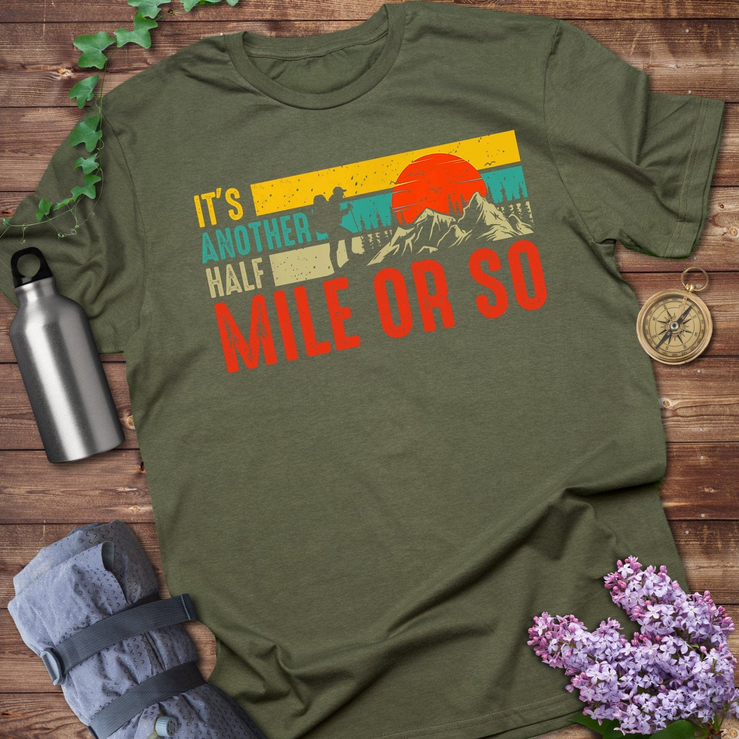 It's Another Half Mile Or So T-Shirt product