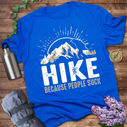 Hike Because People Suck Graphic T-Shirt product