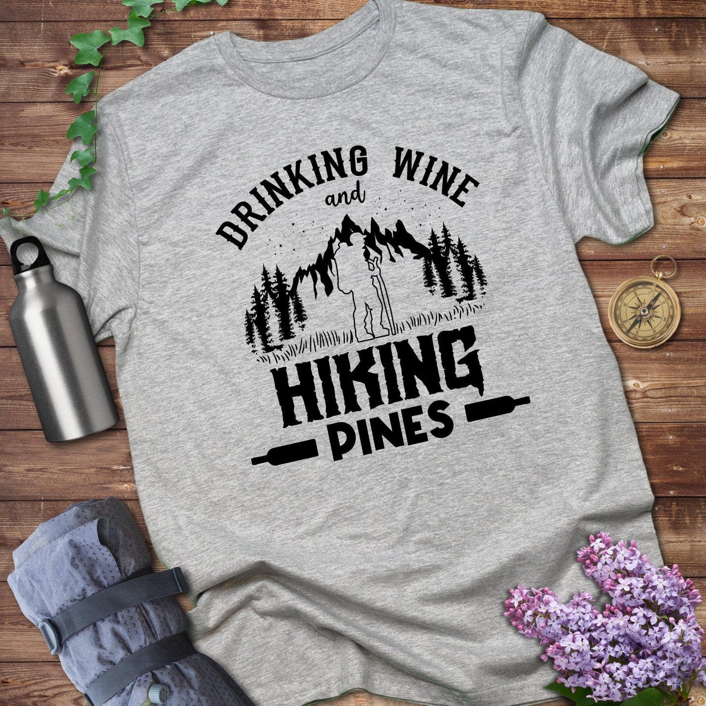Drinking Wine and Hiking Pines Graphic T-shirt product type