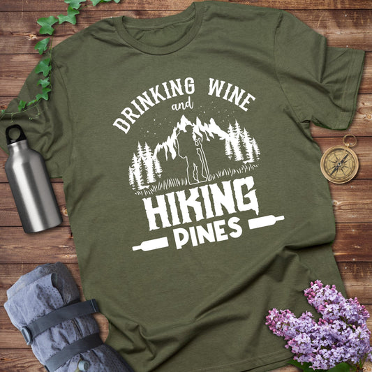 Drinking Wine and Hiking Pines T-shirt product type