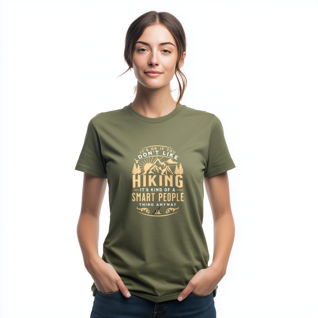 I Don't Like Hiking It's A Smart People Thing T-shirt