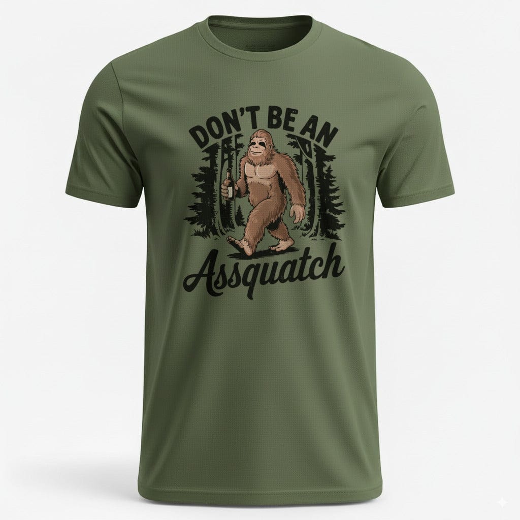 OutfitPeak Military Green / S Don't Be An Assquatch Tee