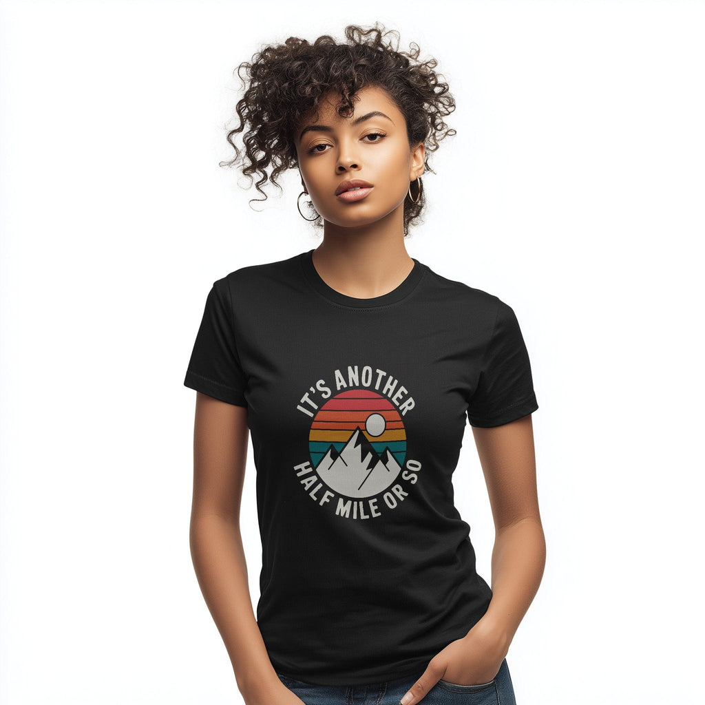 OutfitPeak Its Another Half Mile Or So Tee